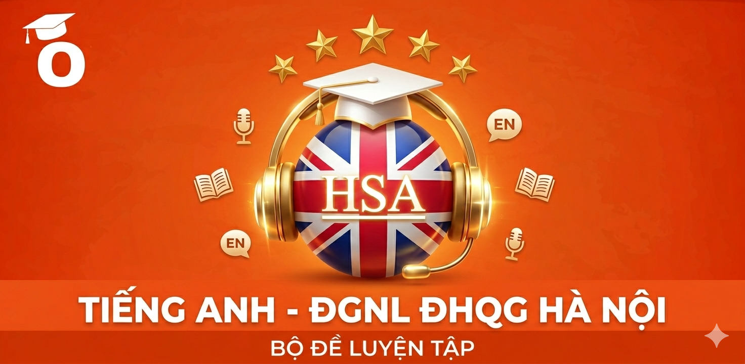 Bộ 33+ đề thi Tiếng Anh luyện thi ĐGNL 2026 ĐHQG Hà Nội
