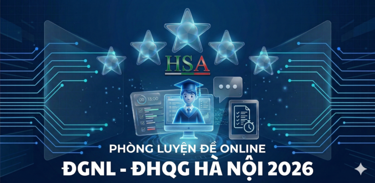 [10 đề] Phòng luyện đề HSA – ĐGNL 2026 ĐHQG Hà Nội