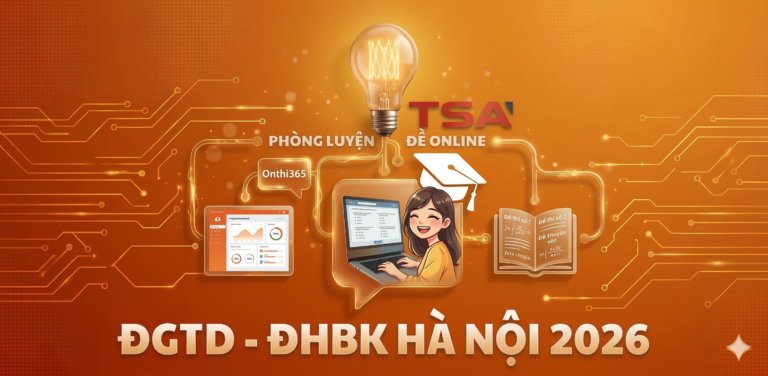 [MỚI] Phòng luyện đề TSA 2026 – 15 đề Đánh giá tư duy ĐHBK Hà Nội