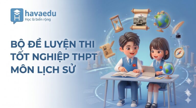 Bộ 40+ đề thi Tốt nghiệp THPT môn Lịch sử 2026